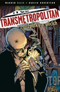 obrázek k novince Transmetropolitan: Zpátky v ulicích!