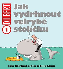 obrázek k novince Dilbert: Jak vydrhnout velrybě stoličku - už se finišuje!