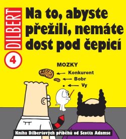 obrázek k novince Dilbert 4: Na to, abyste přežili, nemáte dost pod čepicí