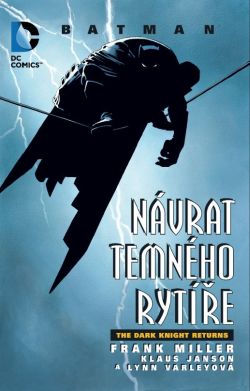 obrázek k novince Batman: Návrat temného rytíře - na cestě do tiskárny!