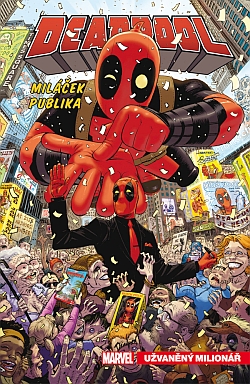 obrázek k novince Deadpool, miláček publika 1: Užvaněný milionář