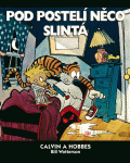 Calvin a Hobbes 2: Pod postelí něco slintá