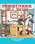 Calvin a Hobbes 6: Vědecký pokrok dělá "žbuch"