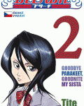 Bleach 2: Goodbye Parakeet, Godnite My Sista