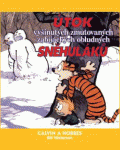 Calvin a Hobbes 7: Útok vyšinutých zmutovaných zabijáckých obludných sněhuláků!