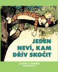 Calvin a Hobbes 8: Jeden neví, kam dřív skočit