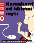 Dilbert 5: Namakaný od klikání myší