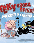 Štěky Broka Špindíry: Psí kusy v cirkusy