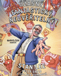 Úžasný, fantastický, neuvěřitelný Stan Lee